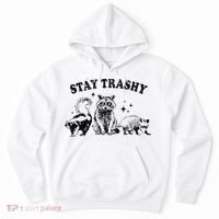 Funny Stay Trashy Raccoons Opossums Possums Animals Lover Hoodie thumb 0