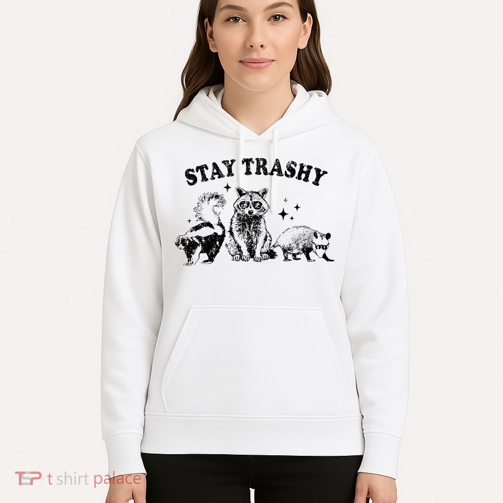Funny Stay Trashy Raccoons Opossums Possums Animals Lover Hoodie