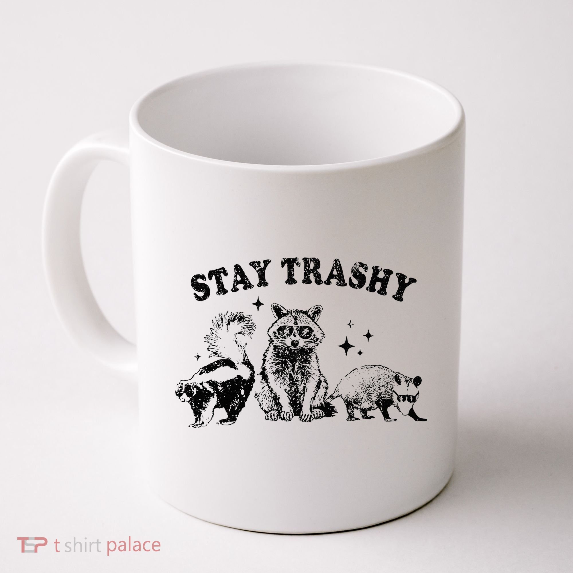 Funny Stay Trashy Raccoons Opossums Possums Animals Lover Coffee Mug