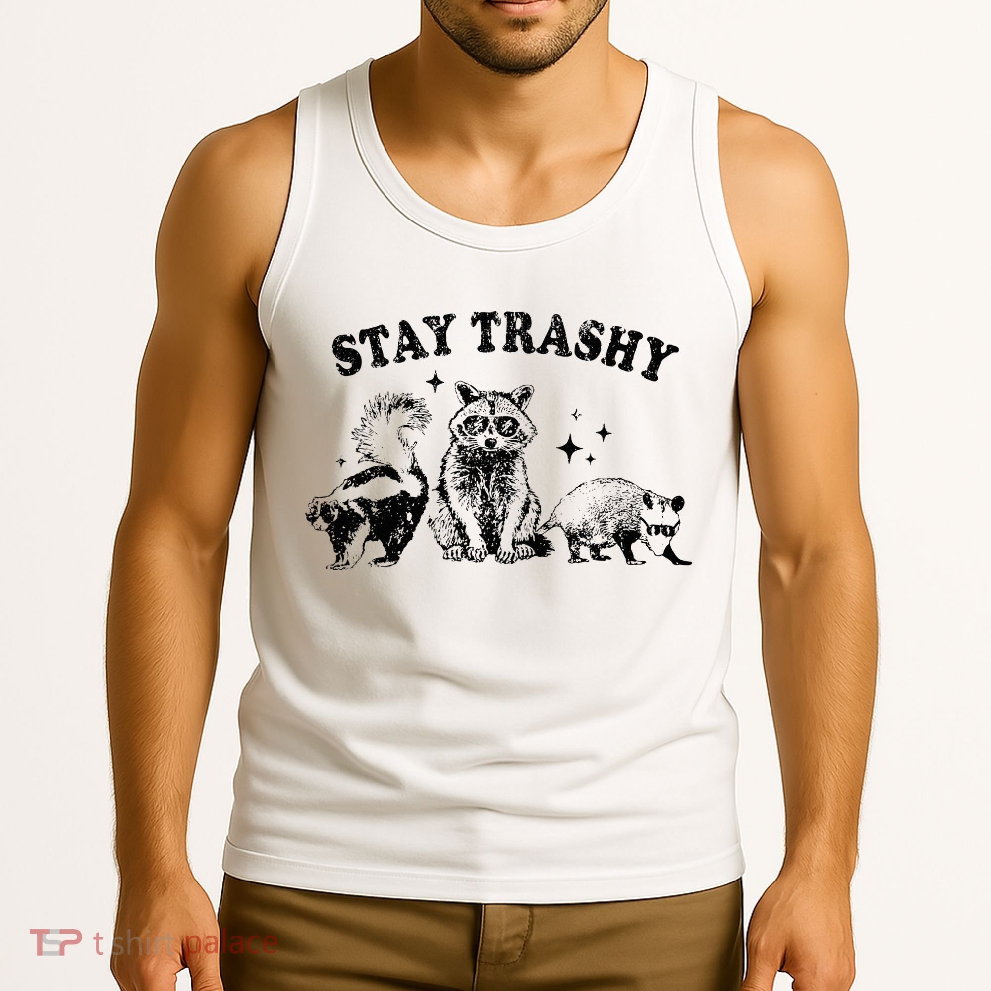Funny Stay Trashy Raccoons Opossums Possums Animals Lover Tank Top