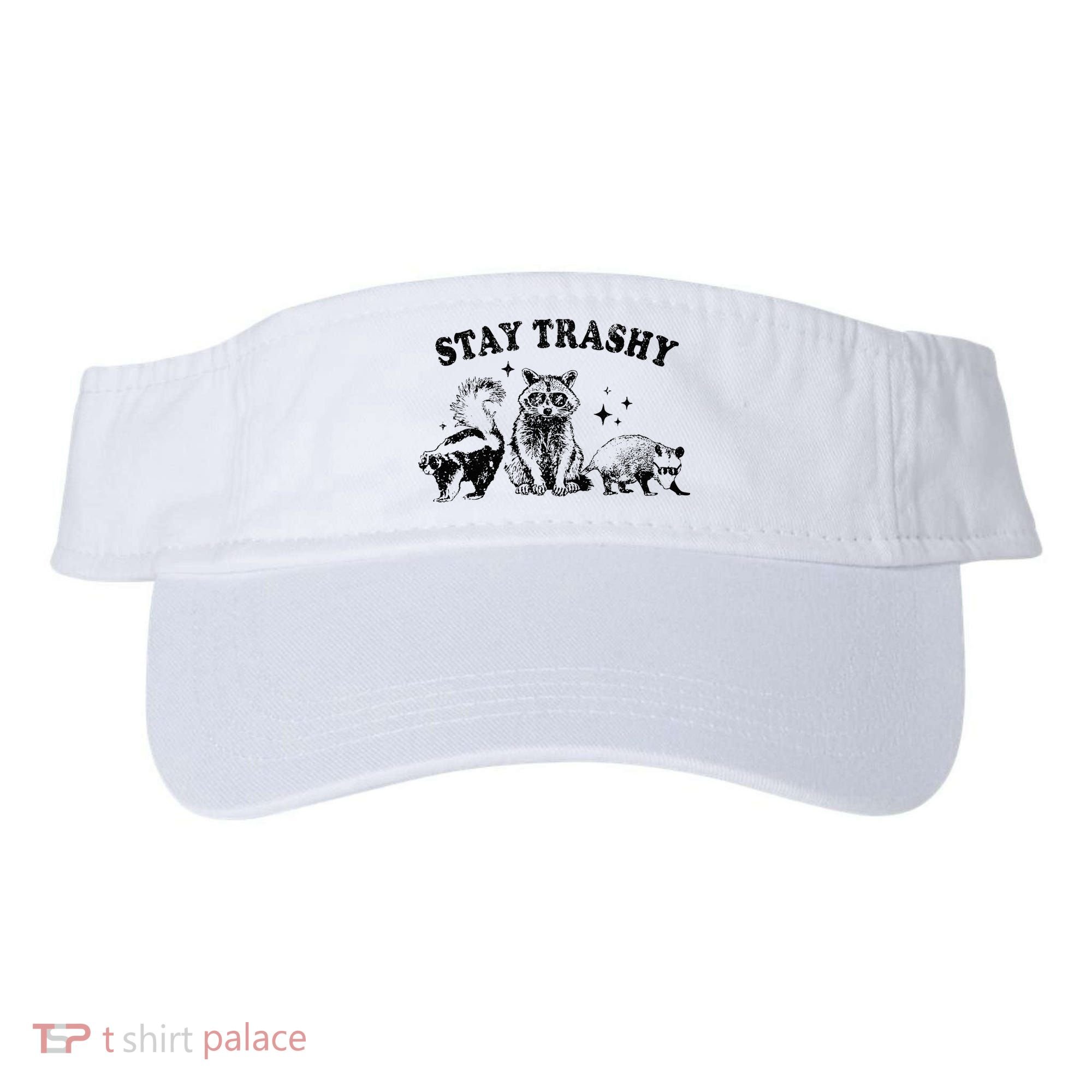 Funny Stay Trashy Raccoons Opossums Possums Animals Lover Visor
