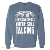 Funny Sarcasm Tee, Sarcastic Humor, Antisocial Humor Garment-Dyed Sweatshirt thumb 0