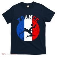 France Soccer Team Player France Soccer Team French Pride T-Shirt thumb 0