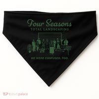 Four Seasons Total Landscaping We Were Confused Too USA-Made Doggie Bandana thumb 0
