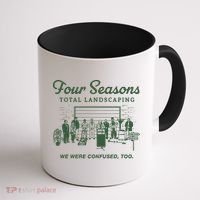 Four Seasons Total Landscaping We Were Confused Too Coffee Mug thumb 1