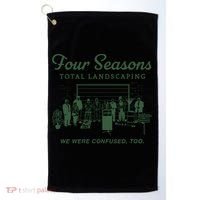 Four Seasons Total Landscaping We Were Confused Too Golf Towel thumb 0