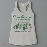 Four Seasons Total Landscaping We Were Confused Too Women's Tank Top thumb 3