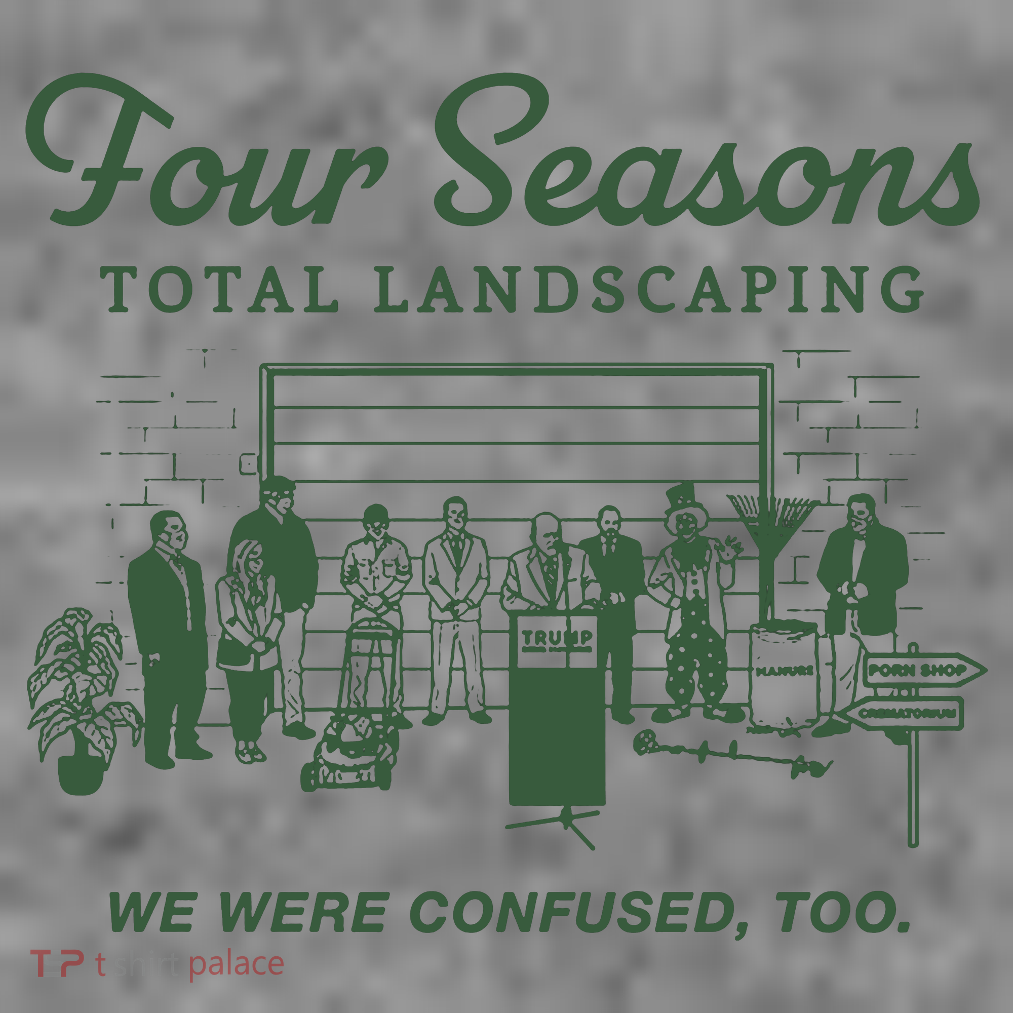 Four Seasons Total Landscaping We Were Confused Too Toddler Hoodie