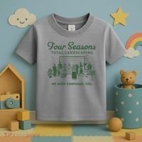 Four Seasons Total Landscaping We Were Confused Too Toddler T-Shirt thumb 3