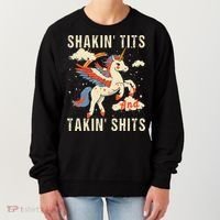 Funny Shakin Tits And Takin Shits Retro Unicorn Sarcasm Women's Sweatshirt thumb 0
