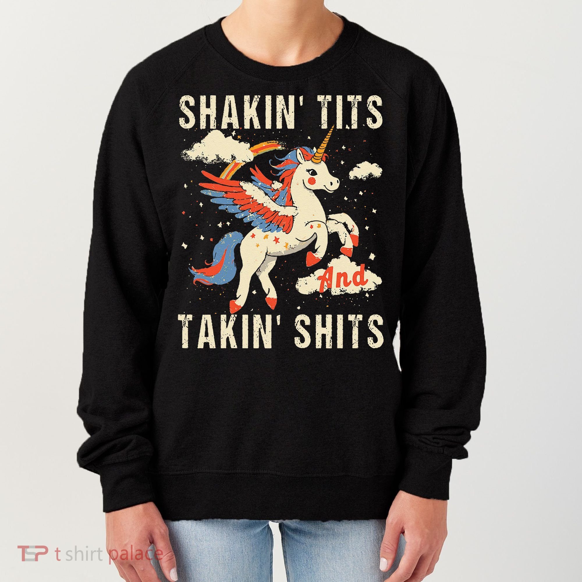 Funny Shakin Tits And Takin Shits Retro Unicorn Sarcasm Women's Sweatshirt