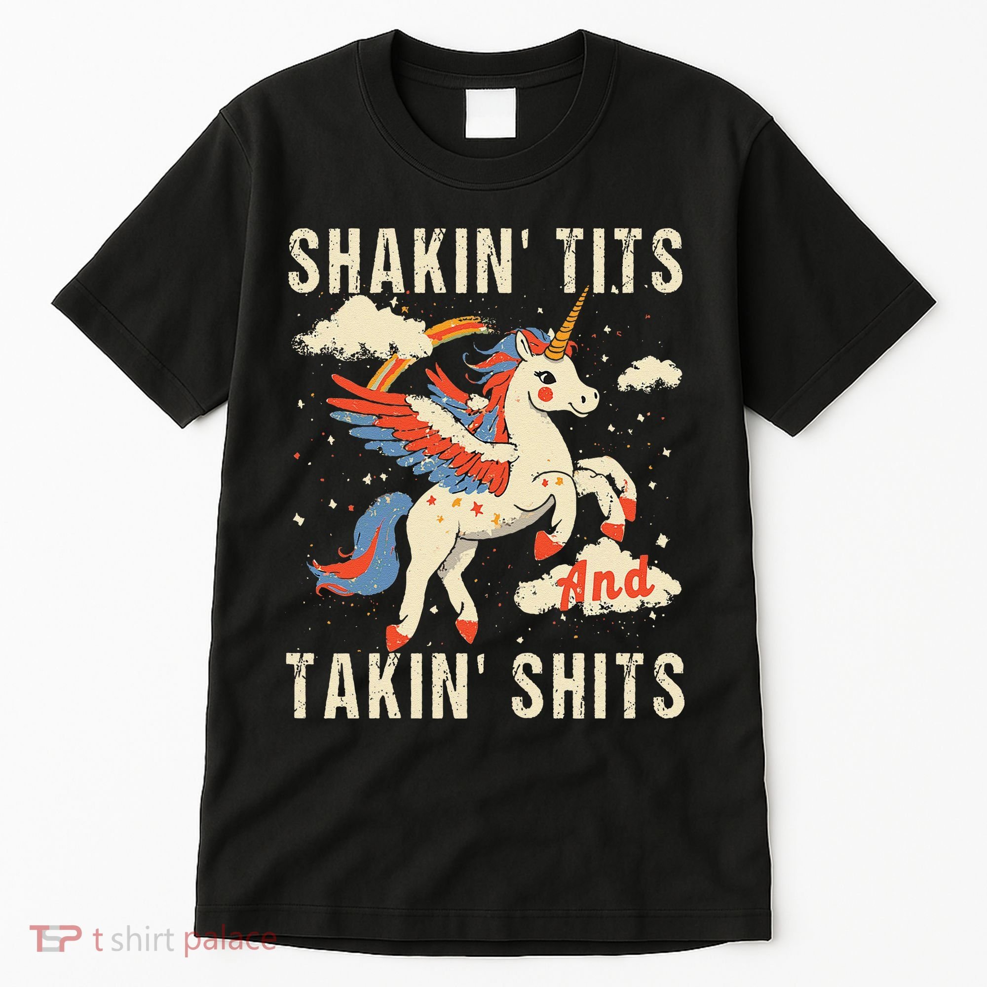 Funny Shakin Tits And Takin Shits Retro Unicorn Sarcasm Tall T-Shirt