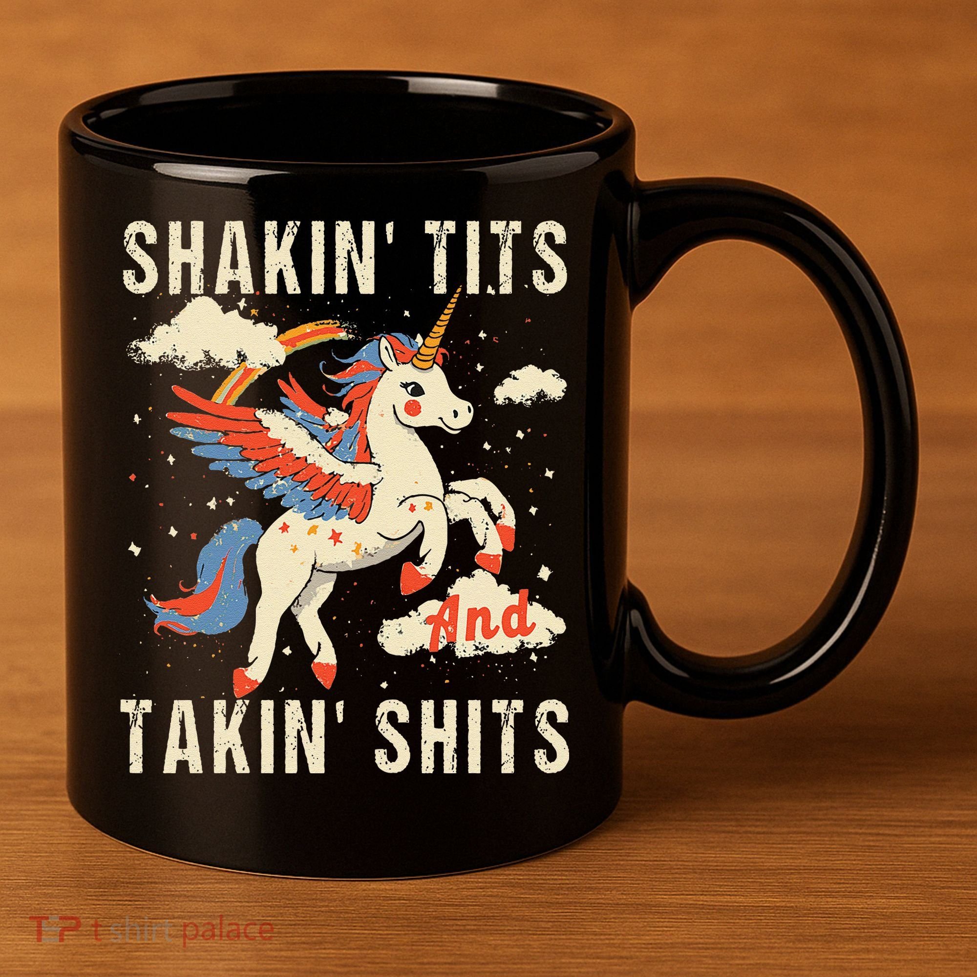 Funny Shakin Tits And Takin Shits Retro Unicorn Sarcasm 11oz C Handle Ceramic Mug