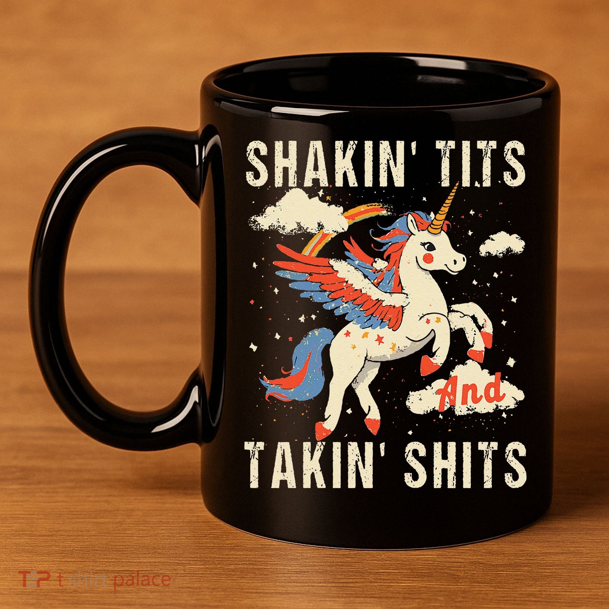 Funny Shakin Tits And Takin Shits Retro Unicorn Sarcasm 11oz C Handle Ceramic Mug