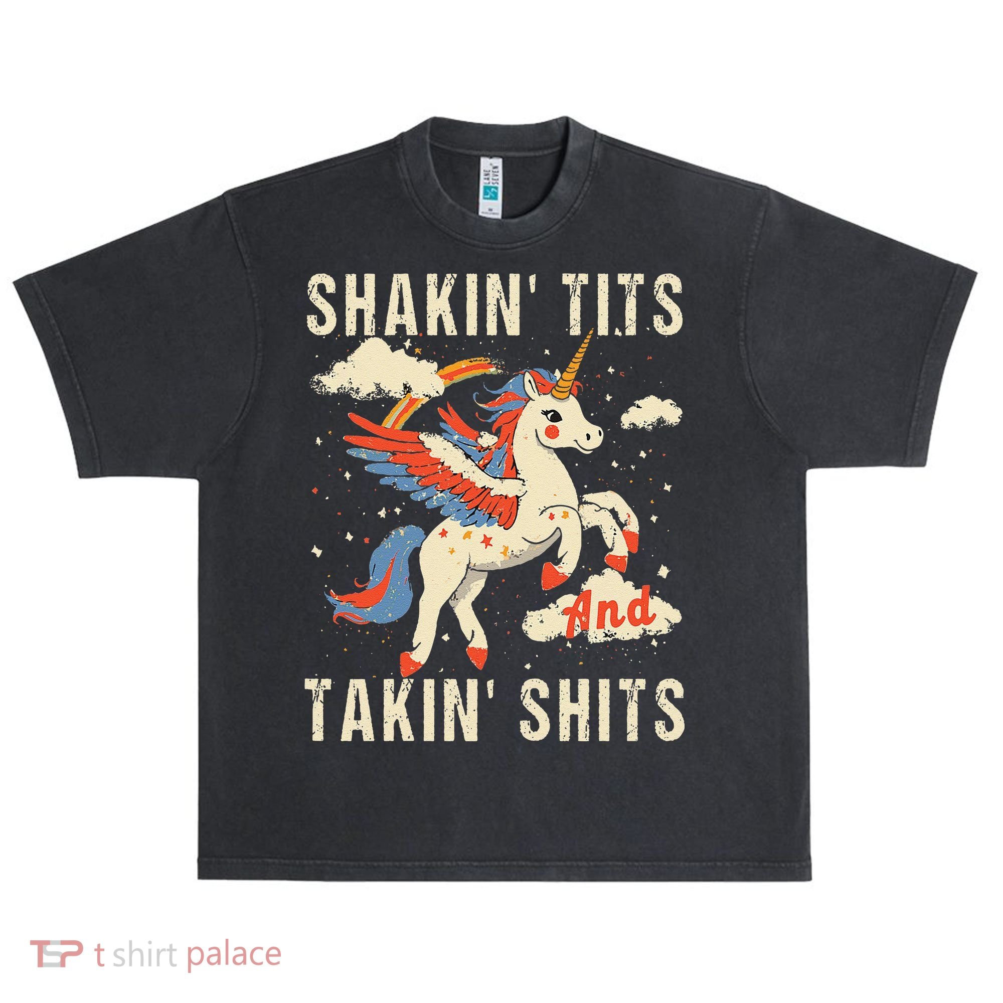 Funny Shakin Tits And Takin Shits Retro Unicorn Sarcasm Urban Oversized Heavyweight T-Shirt