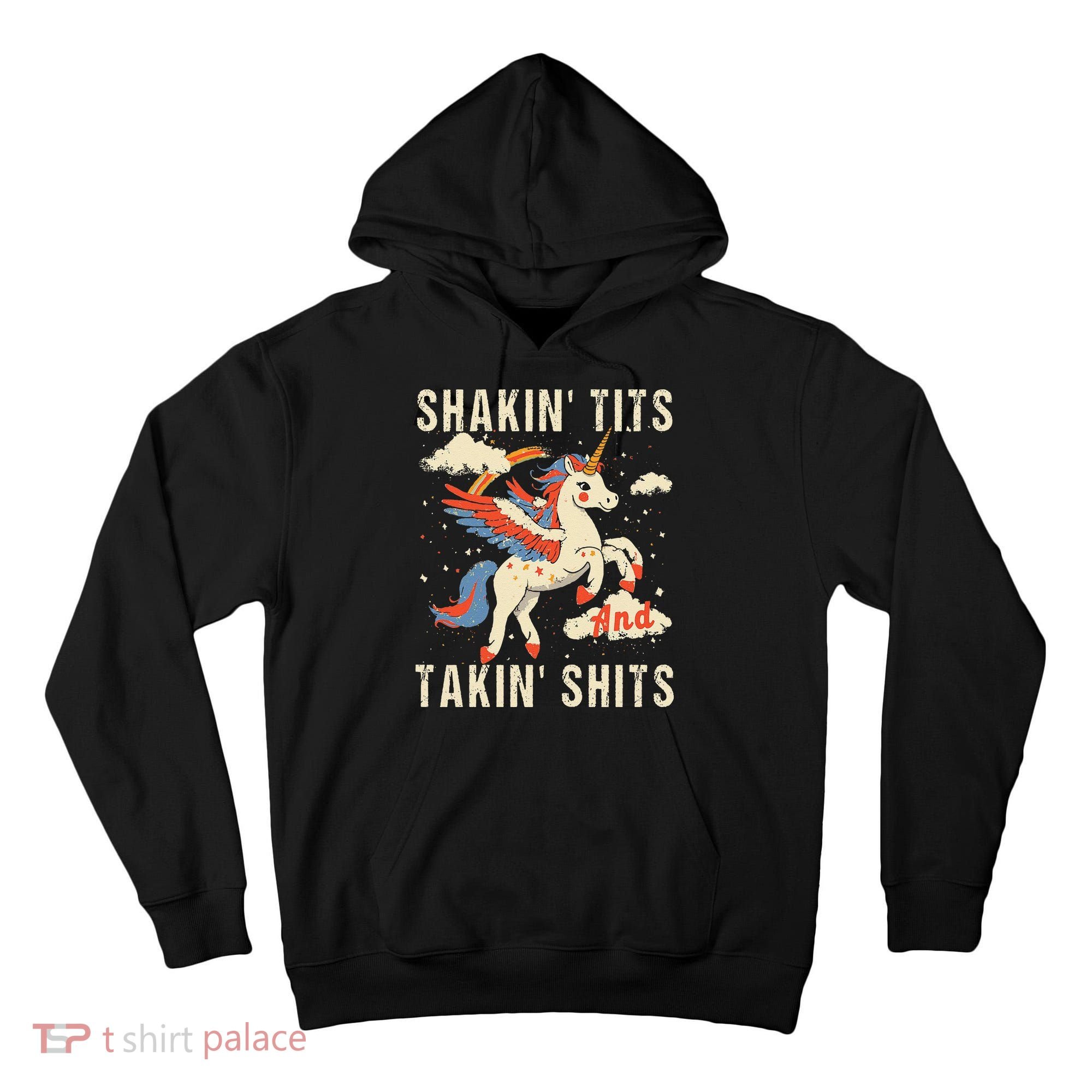 Funny Shakin Tits And Takin Shits Retro Unicorn Sarcasm Tall Hoodie