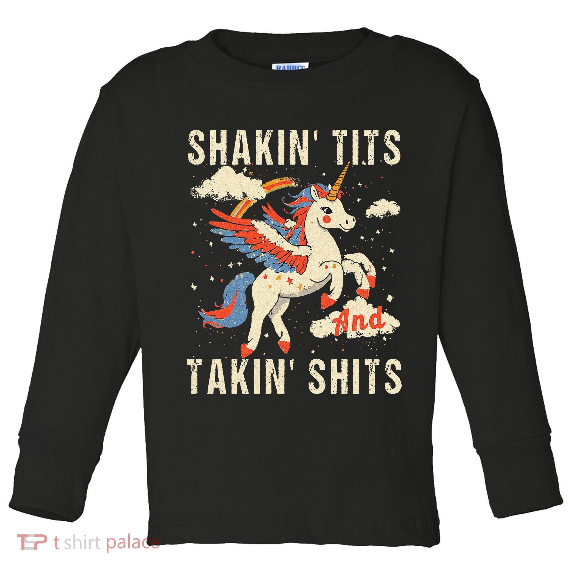Funny Shakin Tits And Takin Shits Retro Unicorn Sarcasm Toddler Long Sleeve Shirt
