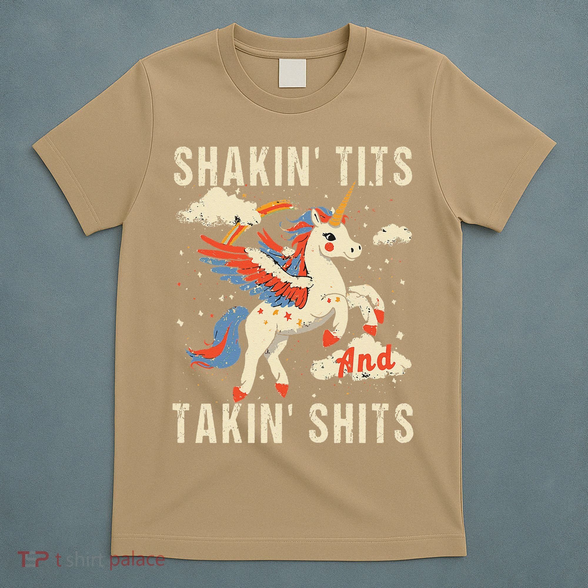 Funny Shakin Tits And Takin Shits Retro Unicorn Sarcasm T-Shirt