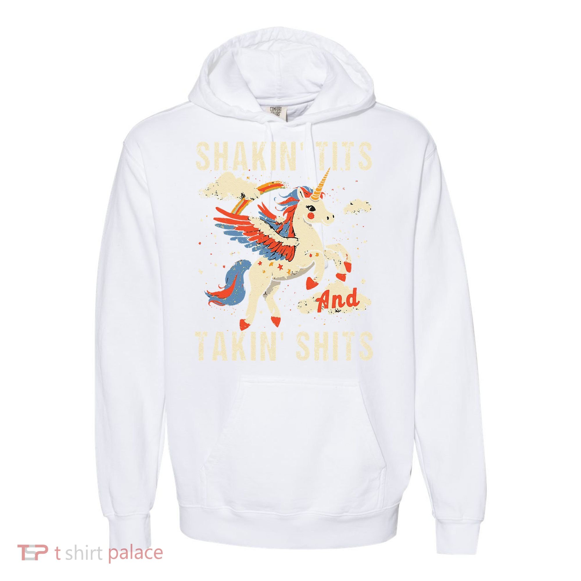 Funny Shakin Tits And Takin Shits Retro Unicorn Sarcasm Comfort Colors Garment-Dyed Hooded Sweatshirt