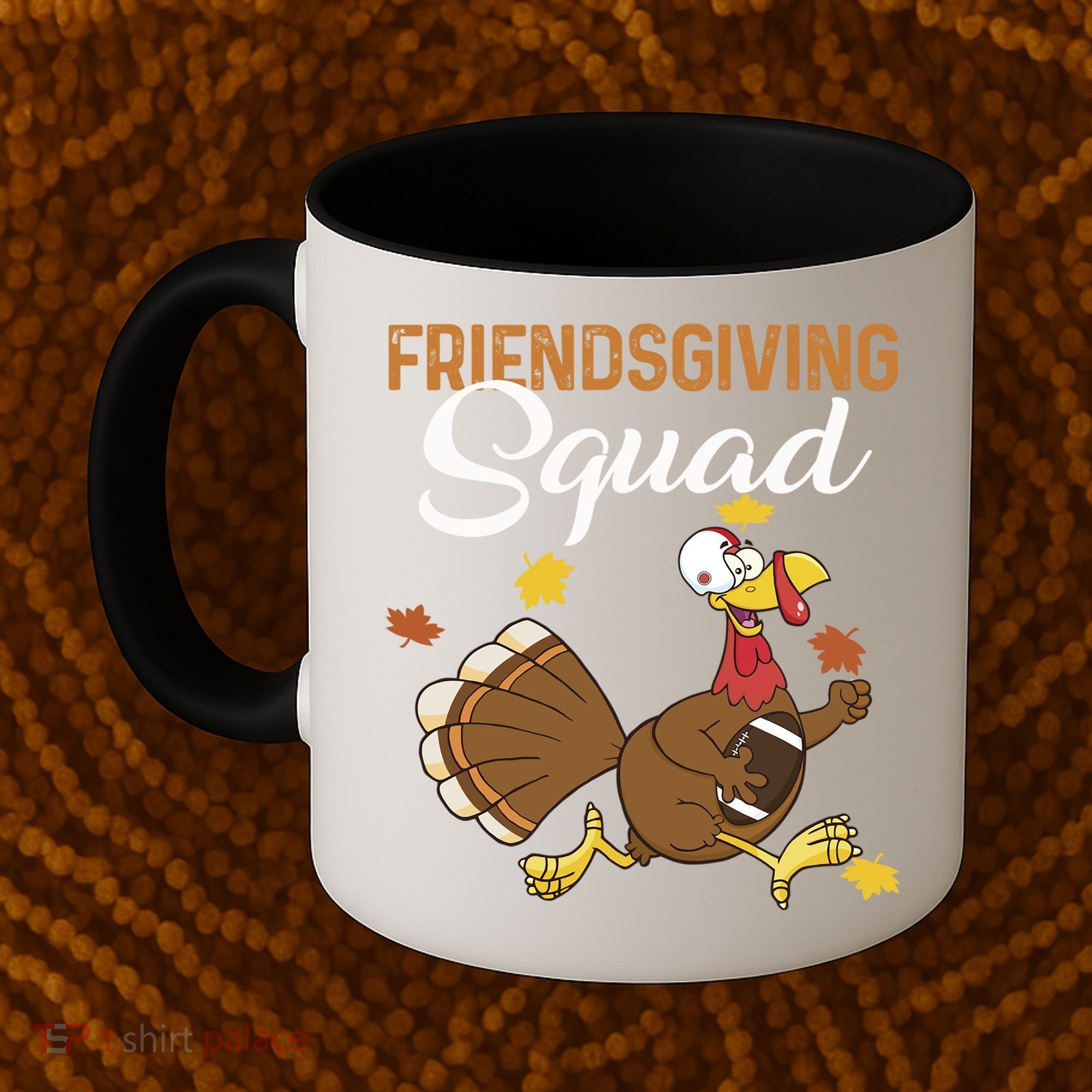 Friendsgiving Squad Thanksgiving Party Run Football Turkey Cute Gift Coffee Mug