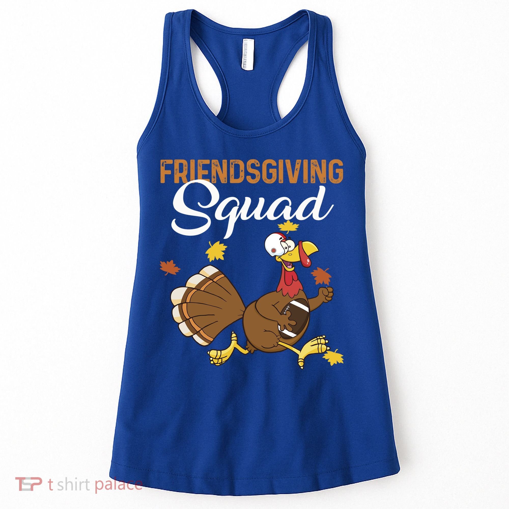 Friendsgiving Squad Thanksgiving Party Run Football Turkey Cute Gift Women's Tank Top