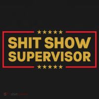 Funny Supervisor TShirts Shit Show Supervisor Funny Mom Boss Manager Teacher Gift Shirt Ornament thumb 1
