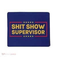 Funny Supervisor TShirts Shit Show Supervisor Funny Mom Boss Manager Teacher Gift Shirt Mousepad thumb 0