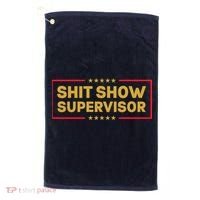 Funny Supervisor TShirts Shit Show Supervisor Funny Mom Boss Manager Teacher Gift Shirt Golf Towel thumb 0