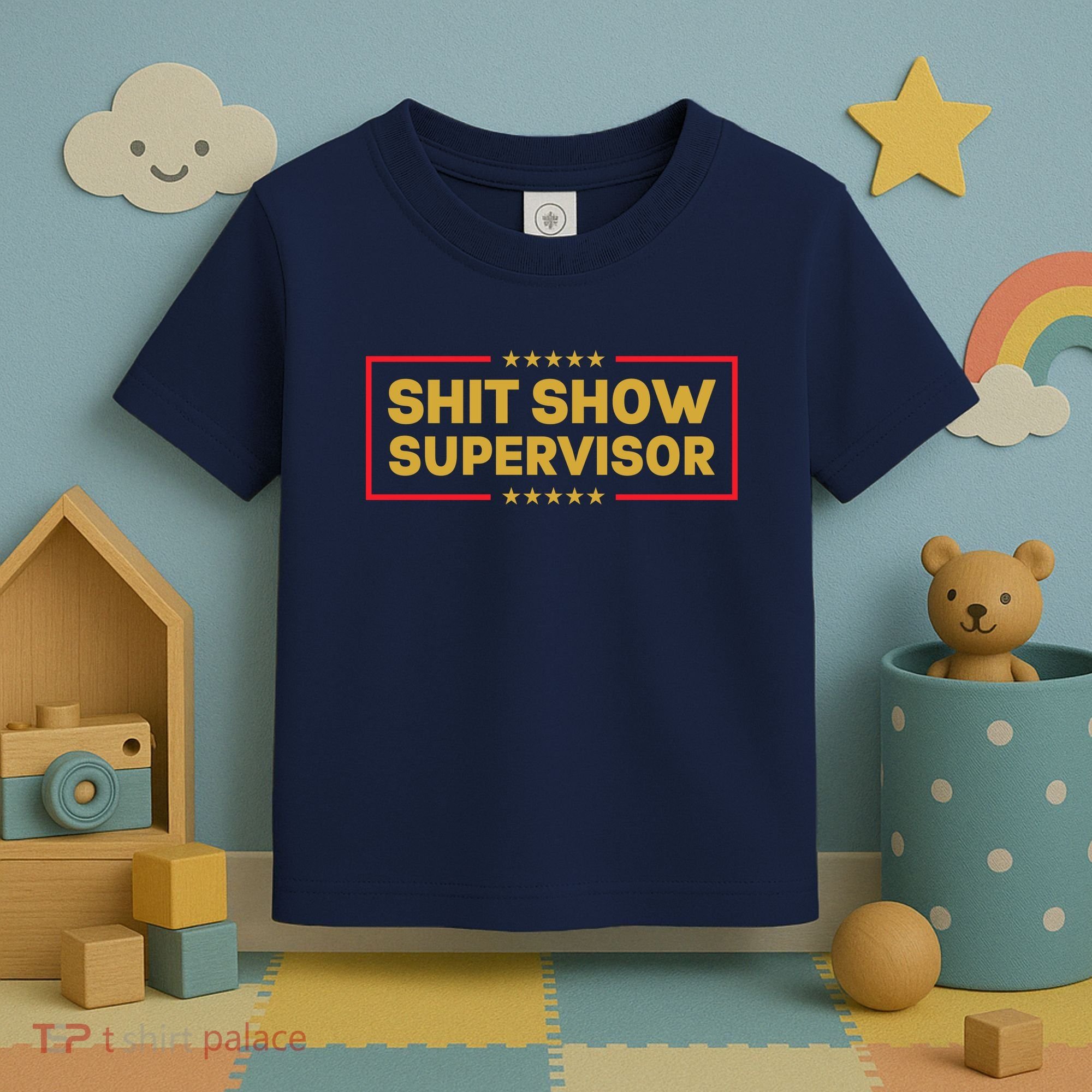 Funny Supervisor TShirts Shit Show Supervisor Funny Mom Boss Manager Teacher Gift Shirt Toddler T-Shirt