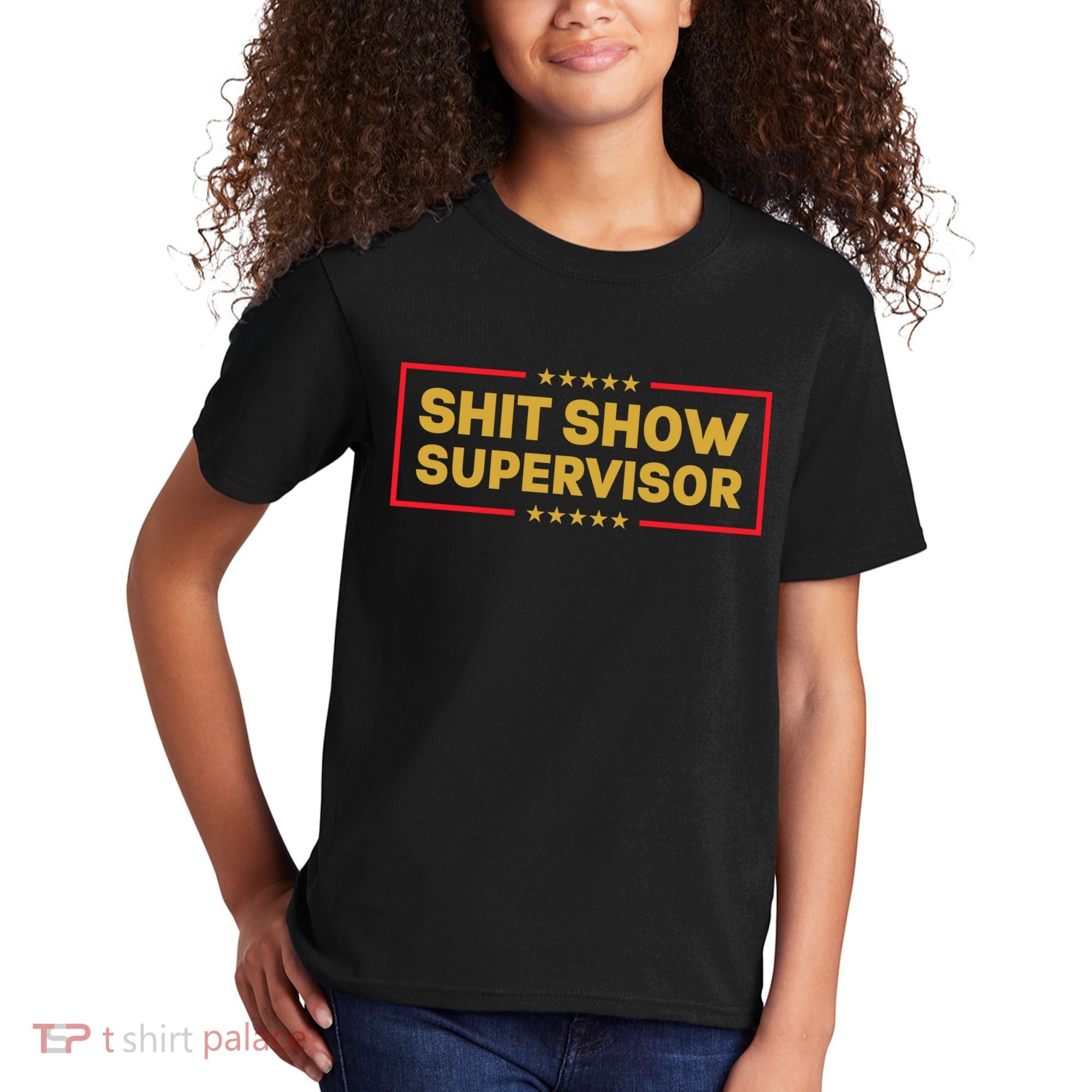 Funny Supervisor TShirts Shit Show Supervisor Funny Mom Boss Manager Teacher Gift Shirt Kids T-Shirt