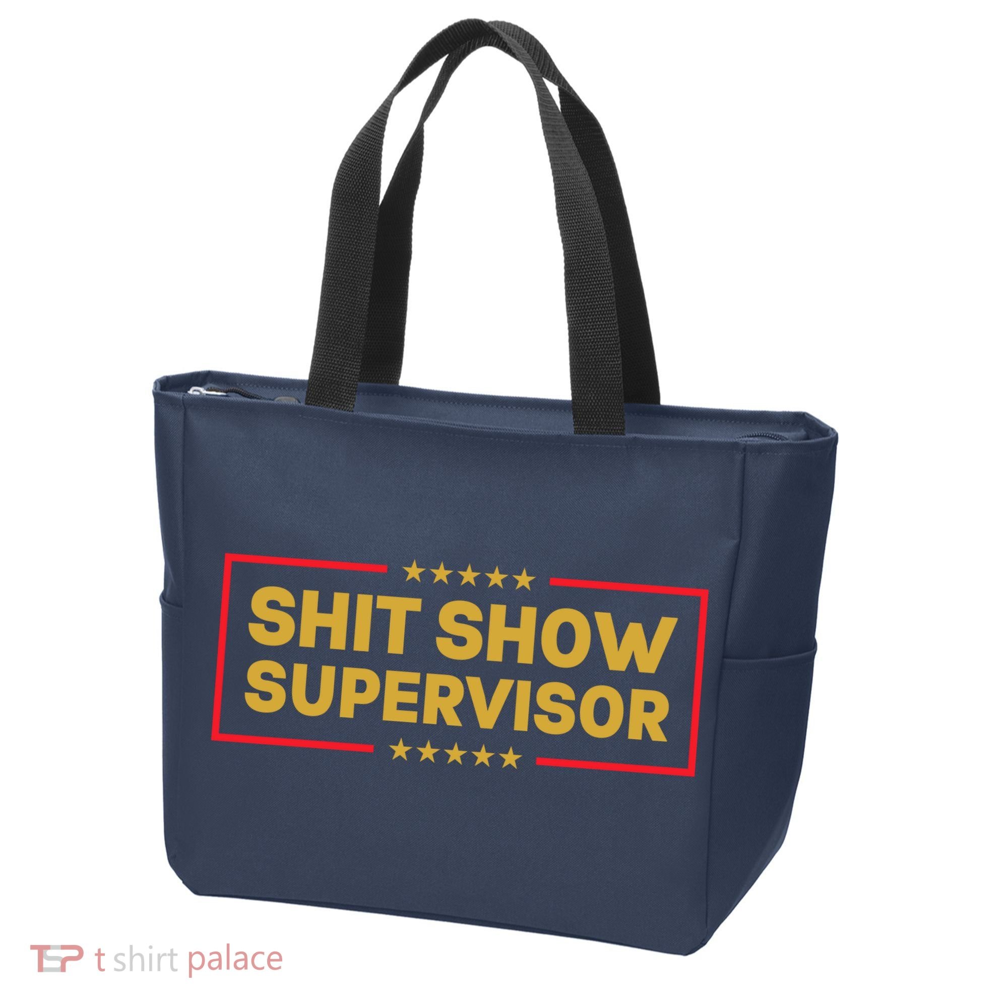 Funny Supervisor TShirts Shit Show Supervisor Funny Mom Boss Manager Teacher Gift Shirt Tote Bag