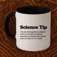 Funny Science Tip How To Distinguish A Alligator From A Crocodile Coffee Mug thumb 2
