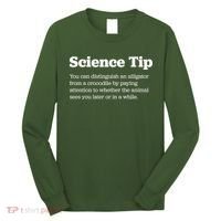 Funny Science Tip How To Distinguish A Alligator From A Crocodile Long Sleeve Shirt thumb 0
