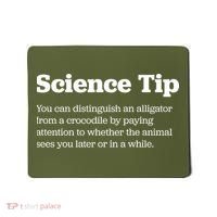 Funny Science Tip How To Distinguish A Alligator From A Crocodile Mousepad thumb 0