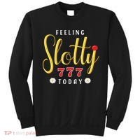 Feeling Slotty Today Women Slot Machine Casino Gambling Sweatshirt thumb 0