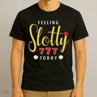 Feeling Slotty Today Women Slot Machine Casino Gambling T-Shirt thumb 3