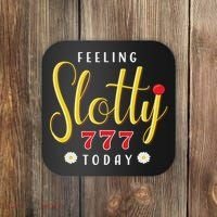 Feeling Slotty Today Women Slot Machine Casino Gambling Coaster thumb 0