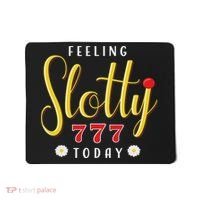 Feeling Slotty Today Women Slot Machine Casino Gambling Mousepad thumb 0