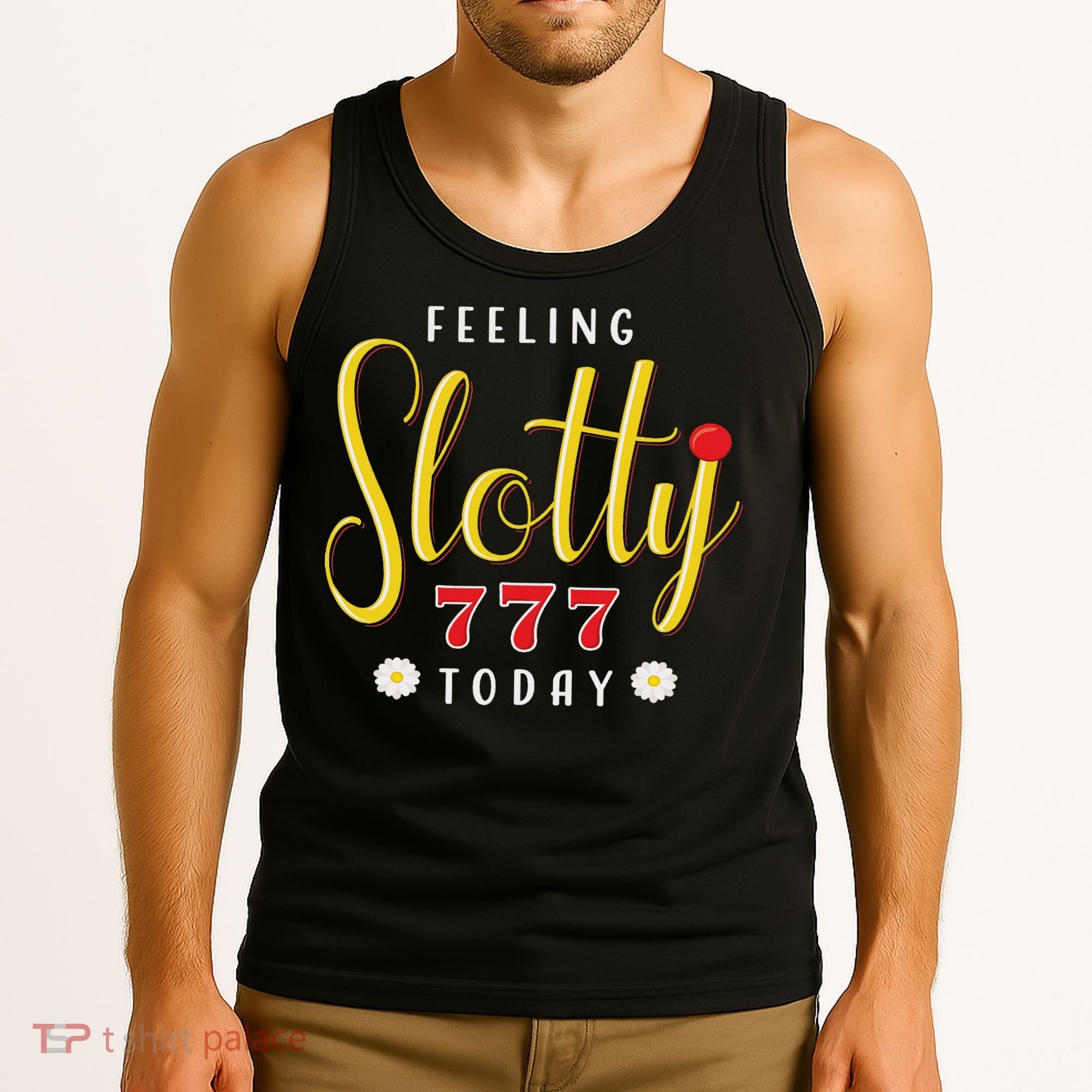 Feeling Slotty Today Women Slot Machine Casino Gambling Tank Top