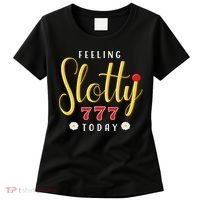 Feeling Slotty Today Women Slot Machine Casino Gambling Women's T-Shirt thumb 0