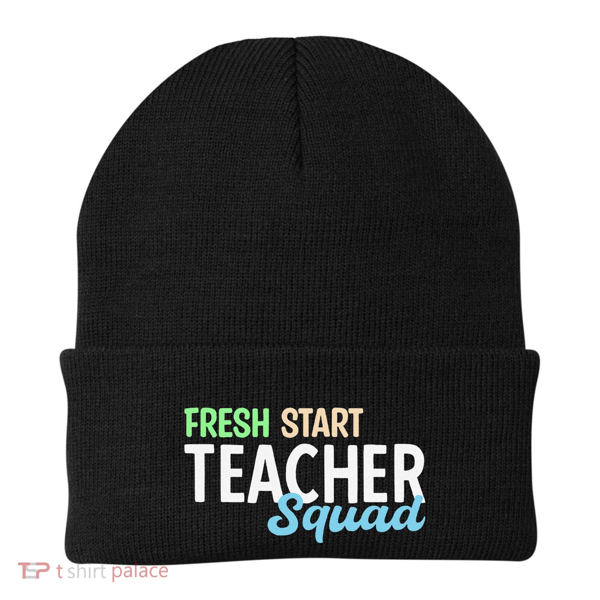 Fresh Start Teacher Squad For Educators Beanie