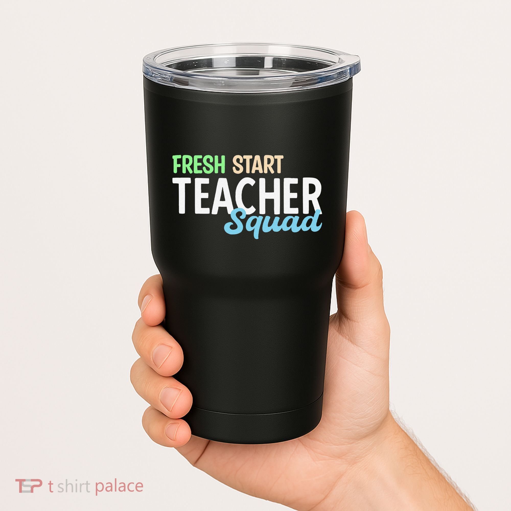 Fresh Start Teacher Squad For Educators Tumbler