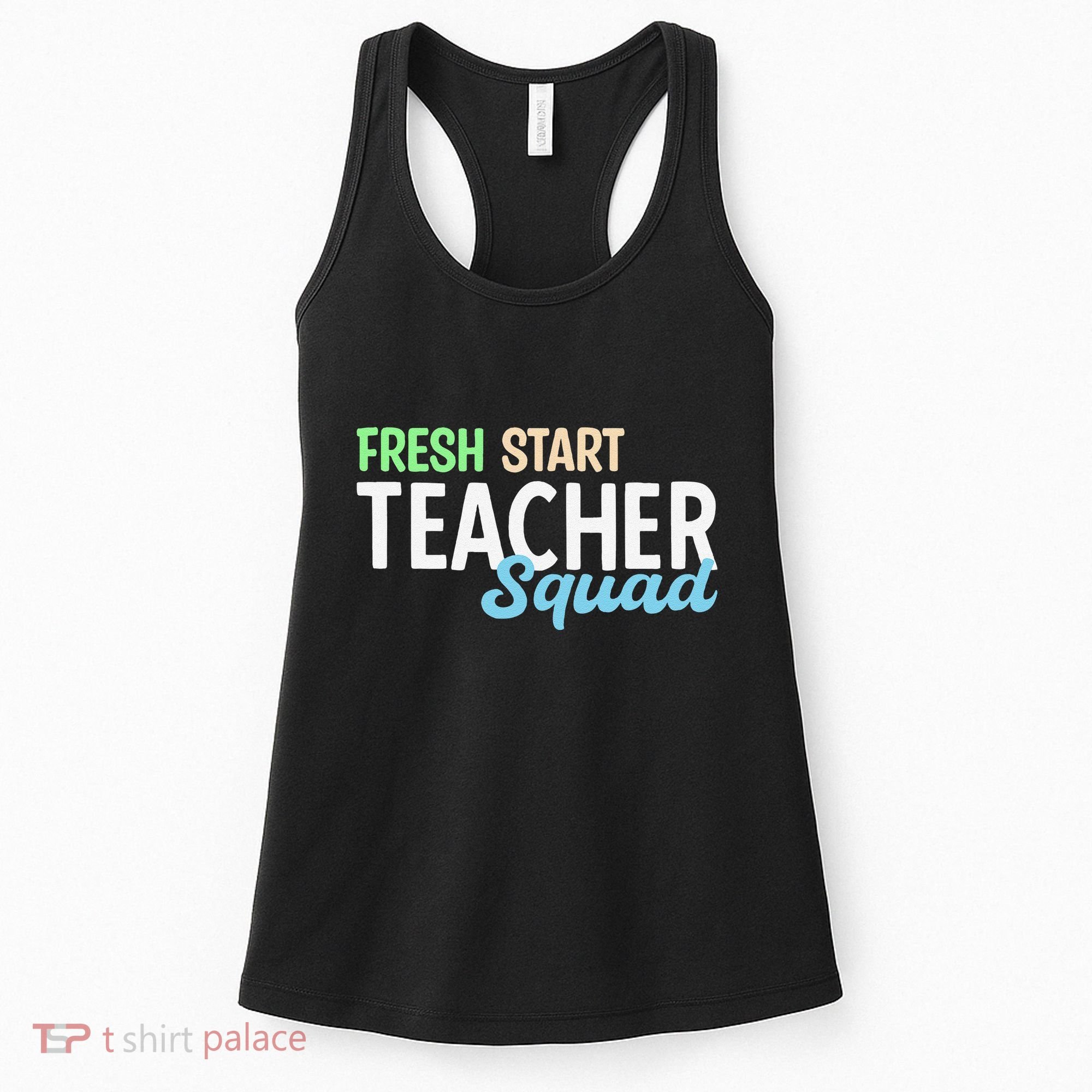 Fresh Start Teacher Squad For Educators Women's Tank Top