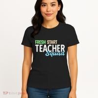 Fresh Start Teacher Squad For Educators Women's T-Shirt thumb 4