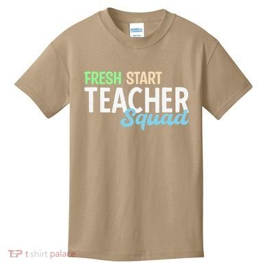 Fresh Start Teacher Squad For Educators Kids T-Shirt