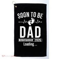 Funny Soon To Be Dad Est 2026 Loading Golf Towel thumb 0