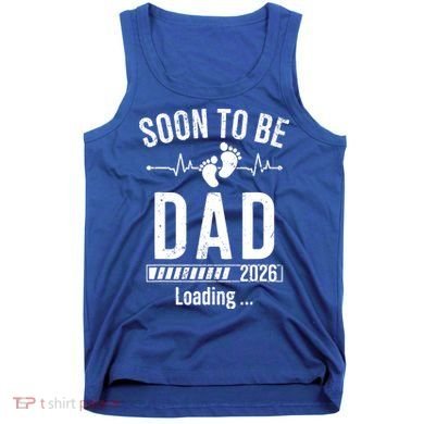 Funny Soon To Be Dad Est 2026 Loading Tank Top