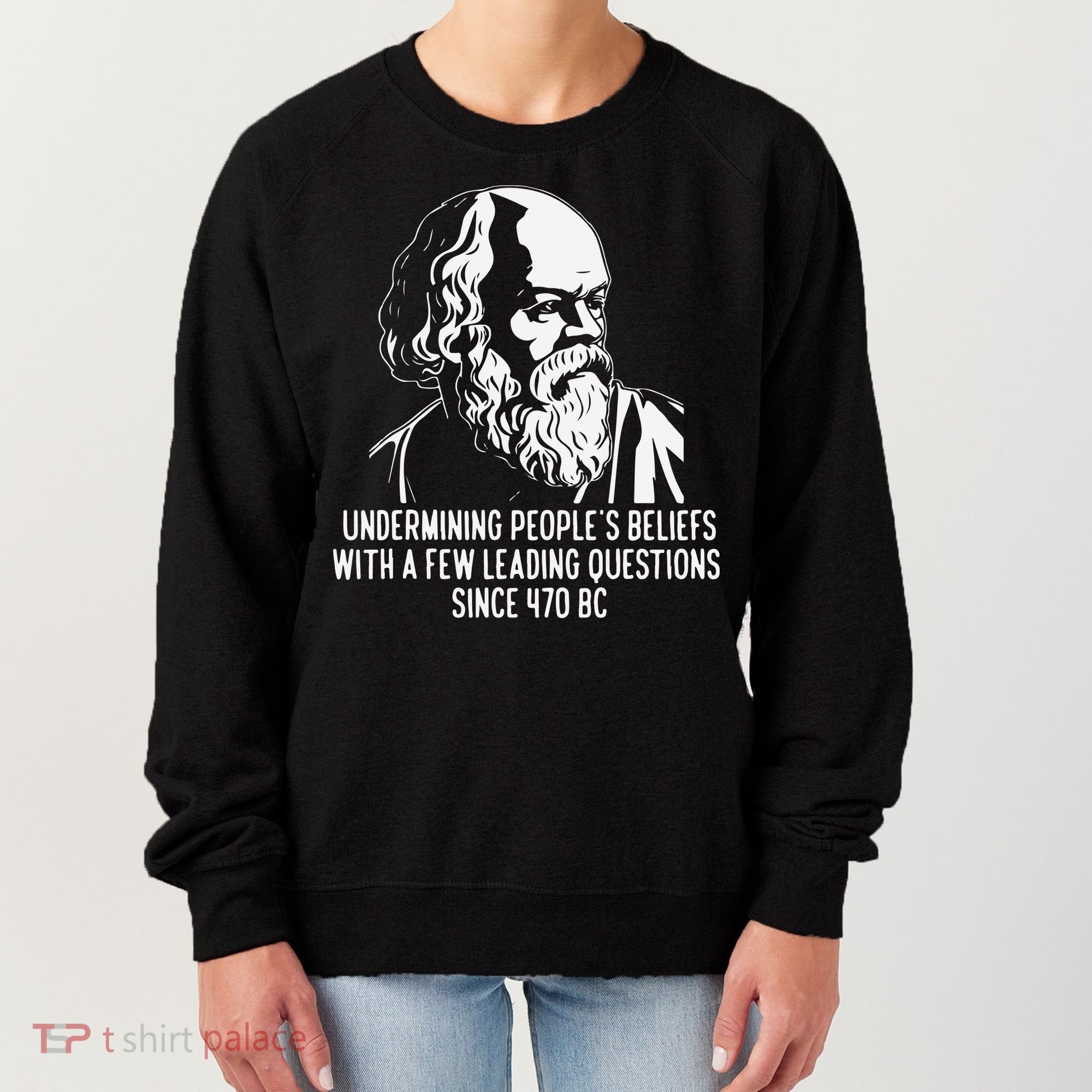 Funny Socrates The Socratic Method Classical Philosophy Women's Sweatshirt