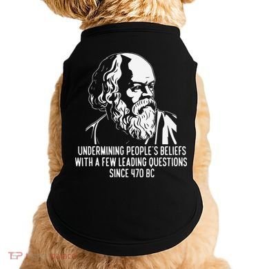 Funny Socrates The Socratic Method Classical Philosophy Doggie Tank