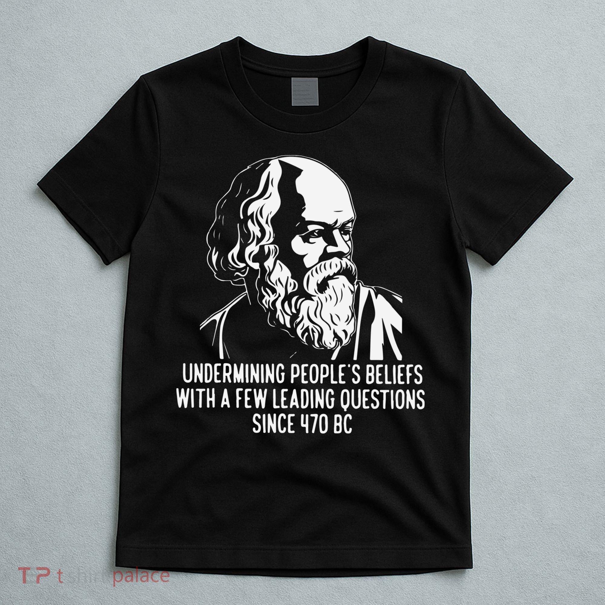 Funny Socrates The Socratic Method Classical Philosophy T-Shirt